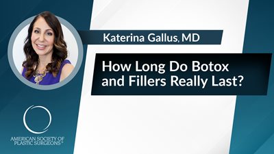 How Long Do Botox and Fillers Really Last?